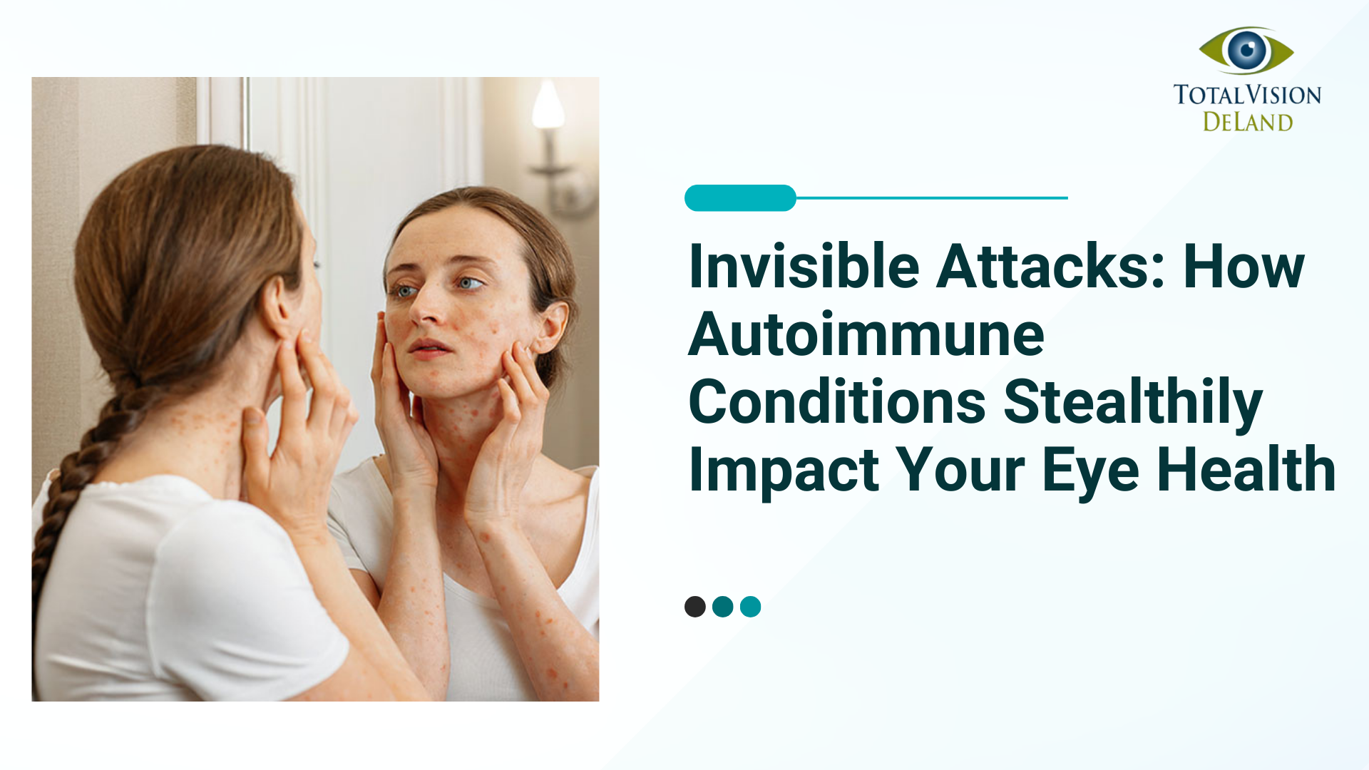 Invisible Attacks: How Autoimmune Conditions Stealthily Impact Your Eye ...