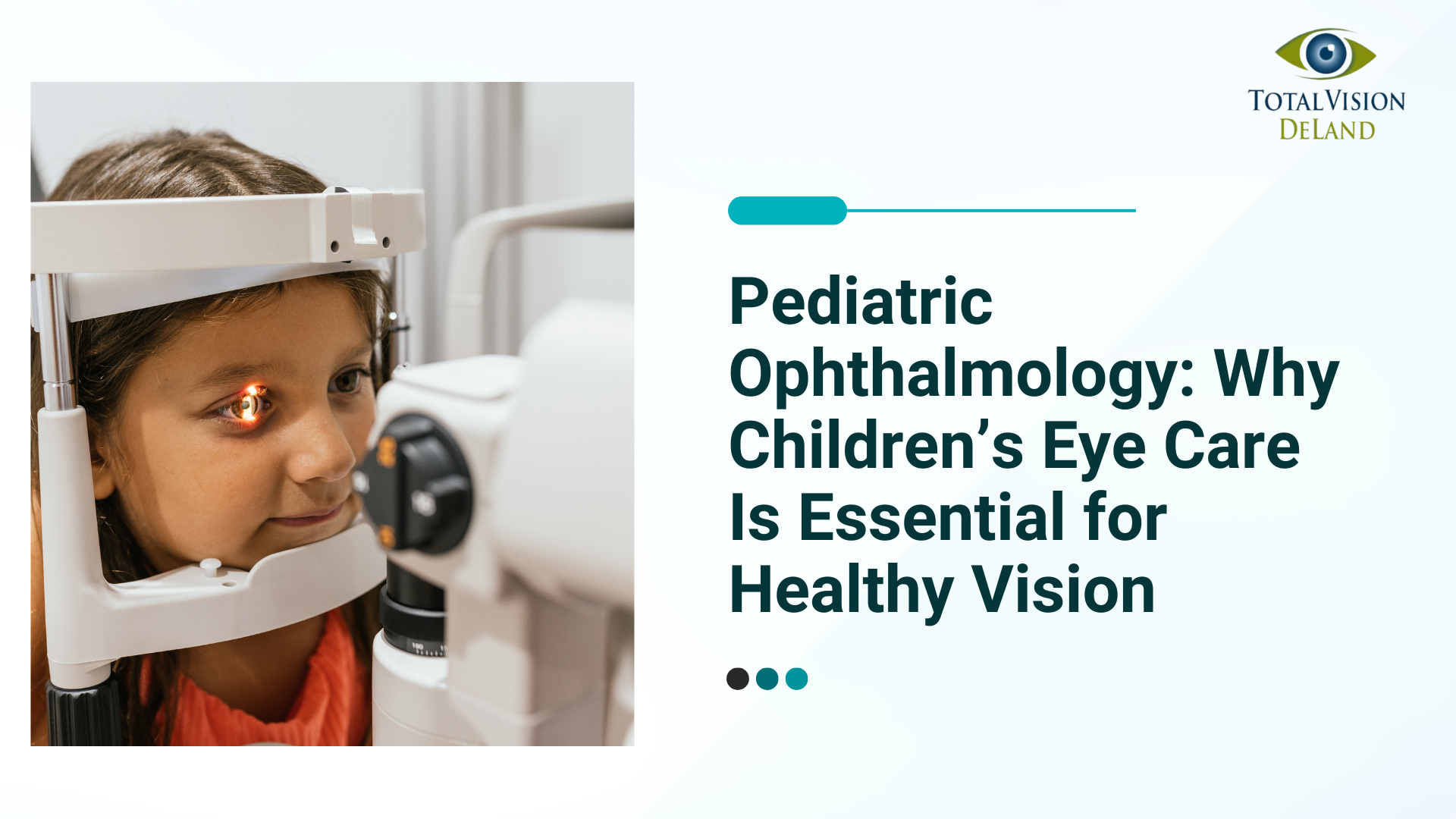 Pediatric Ophthalmology: Why Children’s Eye Care Is Essential for ...
